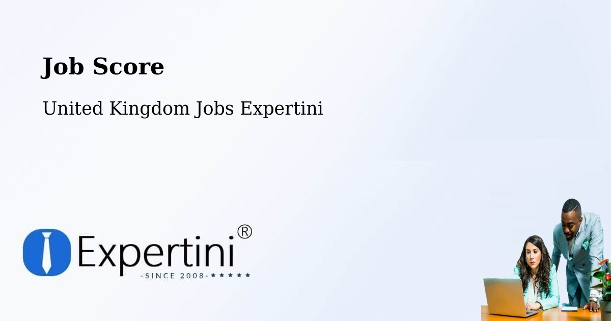 Job Score & Job Description Score Tool – Bletchley - United Kingdom Jobs Expertini